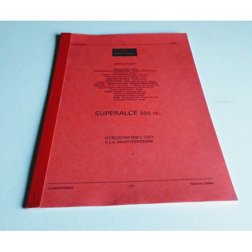 CATALOGHI RICAMBI-MANUALE OFFICINA-Catalogo Uso e Manutenzione Moto Guzzi Super Alce 500 - Copia -