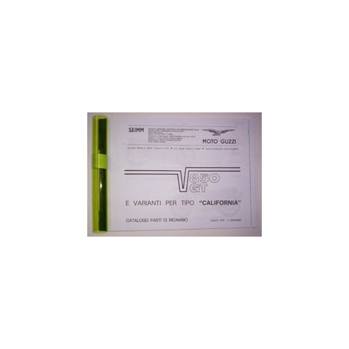 CATALOGHI RICAMBI-MANUALE OFFICINA-Catalogo ricambi x Guzzi 850 GT, 850 GT Calif